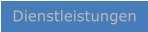 Dienstleistungen